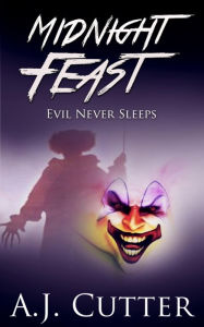 Title: Evil Never Sleeps (Midnight Feast), Author: A.J. Cutter