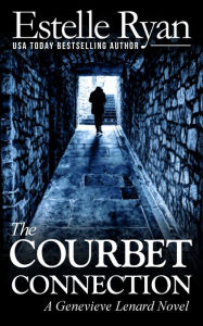 Title: The Courbet Connection (Genevieve Lenard #5), Author: Estelle Ryan