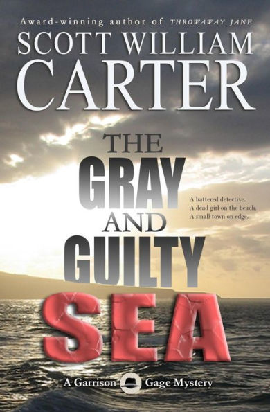 The Gray and Guilty Sea (A Garrison Gage Mystery, #1)