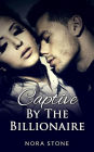 Captive By The Billionaire (A BBW Erotic Romance)