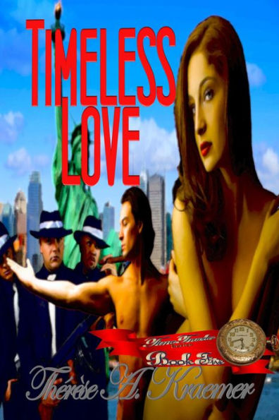 Timeless Love (Time Travellers, #5)