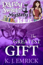 The Greatest Gift (Darcy Sweet Mystery, #10)