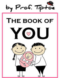 Title: The Book Of You, Author: Prof. Tiptoe