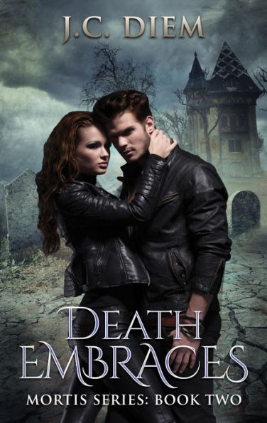 Death Embraces (Mortis Vampire Series, #2)