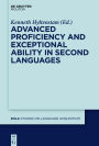 Advanced Proficiency and Exceptional Ability in Second Languages