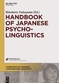 Title: Handbook of Japanese Psycholinguistics, Author: Mineharu Nakayama