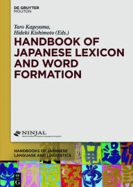 Title: Handbook of Japanese Lexicon and Word Formation, Author: Taro Kageyama