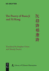 Title: The Poetry of Ruan Ji and Xi Kang, Author: Stephen Owen