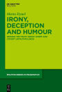 Irony, Deception and Humour: Seeking the Truth about Overt and Covert Untruthfulness