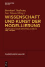 Wissenschaft und Kunst der Modellierung: Kieler Zugang zur Definition, Nutzung und Zukunft