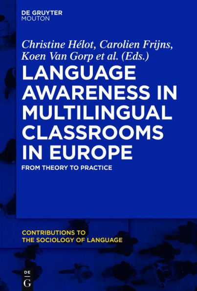 Language Awareness Multilingual Classrooms Europe: From Theory to Practice
