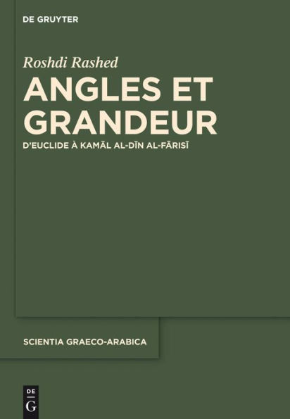 Angles et Grandeur: D'Euclide à Kamal al-Din al-Farisi