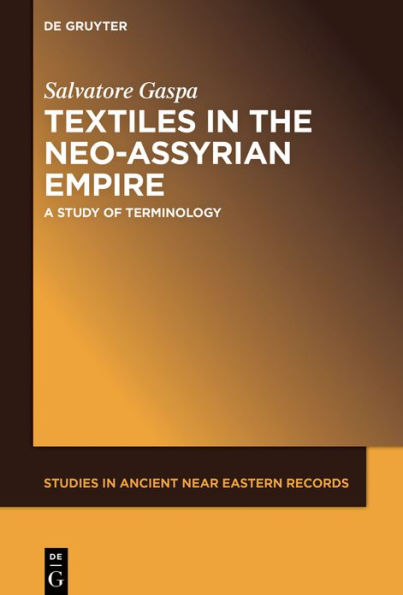 Textiles the Neo-Assyrian Empire: A Study of Terminology