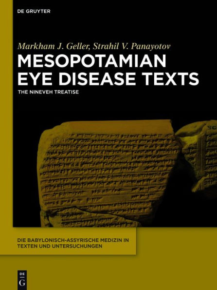 Mesopotamian Eye Disease Texts: The Nineveh Treatise