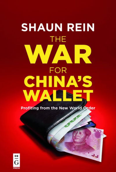 the War for China's Wallet: Profiting from New World Order