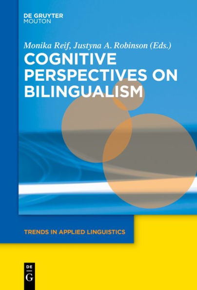 Cognitive Perspectives on Bilingualism