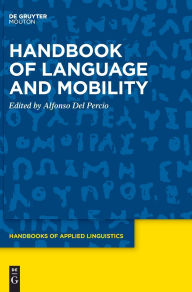 Read full free books online no download Handbook of Language and Mobility