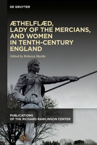 Æthelflæd, Lady of the Mercians, and Women Tenth-Century England