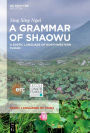 A Grammar of Shaowu: A Sinitic Language of Northwestern Fujian