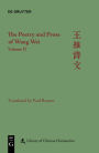 The Poetry and Prose of Wang Wei: Volume II