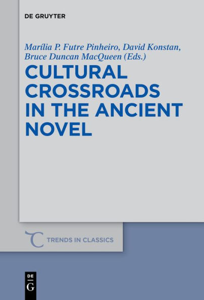 Cultural Crossroads the Ancient Novel