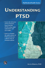 Title: Understanding PTSD, Author: Austin Mardon