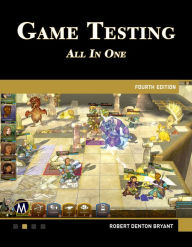 Title: Game Testing: All in One, Author: Robert Denton Bryant