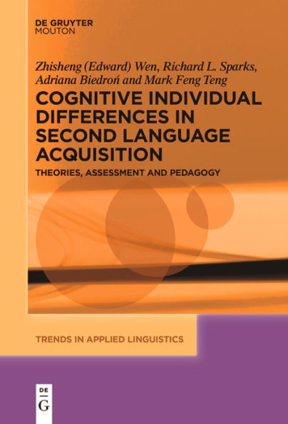 Cognitive Individual Differences Second Language Acquisition: Theories, Assessment and Pedagogy