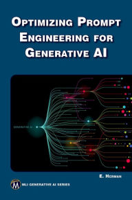 Title: Optimizing Prompt Engineering for Generative AI, Author: Erik Herman