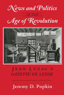 News and Politics in the Age of Revolution: Jean Luzac's 