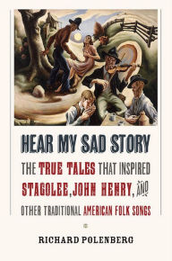 Title: Hear My Sad Story: The True Tales That Inspired 