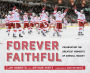 Forever Faithful: Celebrating the Greatest Moments of Cornell Hockey