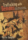 Trafficking with Demons: Magic, Ritual, and Gender from Late Antiquity to 1000