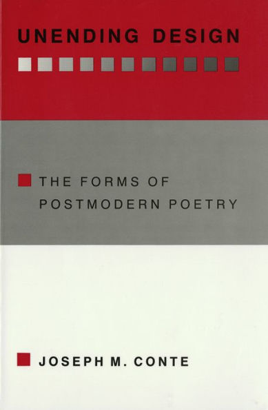 Unending Design: The Forms of Postmodern Poetry