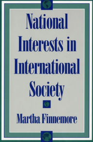 Title: National Interests in International Society, Author: Martha Finnemore