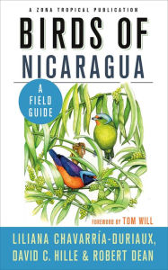Title: Birds of Nicaragua: A Field Guide, Author: Liliana Chavarría-Duriaux