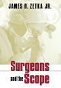 Surgeons and the Scope