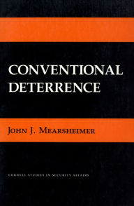 Title: Conventional Deterrence, Author: John J. Mearsheimer