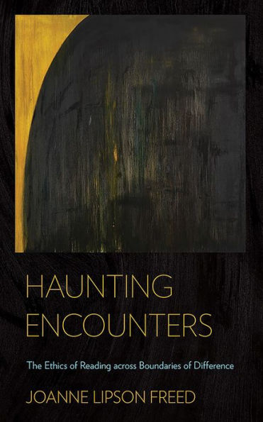 Haunting Encounters: The Ethics of Reading across Boundaries Difference