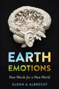 Find eBook Earth Emotions: New Words for a New World 9781501715235  by Glenn A. Albrecht