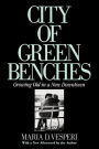 City of Green Benches: Growing Old in a New Downtown