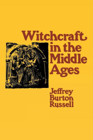 Title: Witchcraft in the Middle Ages, Author: Jeffrey Burton Russell