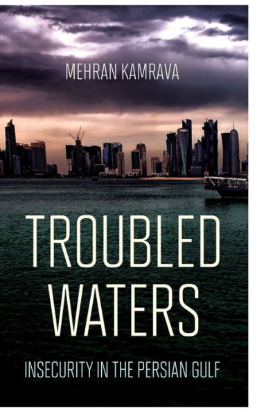 Troubled Waters: Insecurity the Persian Gulf