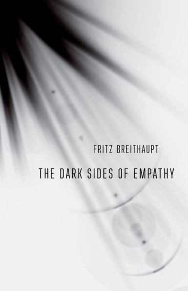 The Dark Sides of Empathy