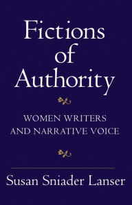 Title: Fictions of Authority: Women Writers and Narrative Voice, Author: Susan Sniader Lanser