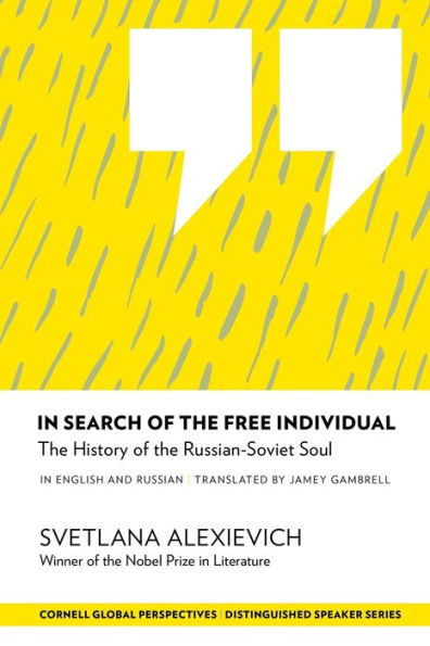 In Search of the Free Individual: The History of the Russian-Soviet Soul