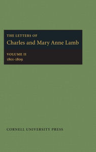 Title: The Letters of Charles and Mary Anne Lamb: 1801-1809, Author: Charles Lamb Jr.