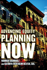 Title: Advancing Equity Planning Now, Author: Norman Krumholz