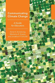 Title: Communicating Climate Change: A Guide for Educators, Author: Anne K. Armstrong