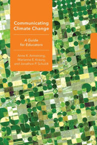 Title: Communicating Climate Change: A Guide for Educators, Author: Anne K. Armstrong